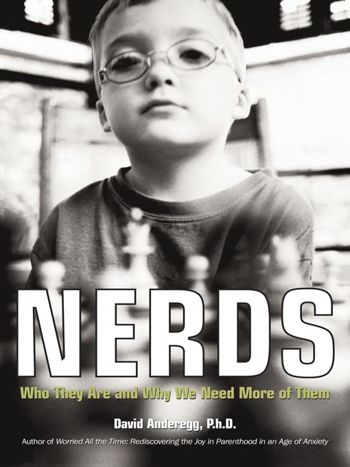 Title details for Nerds by Ph.D. Anderegg, David - Available